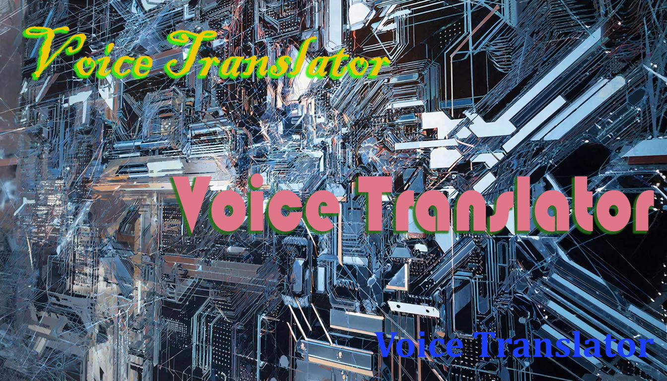 Voice to Voice Translator